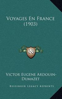 Cover image for Voyages En France (1903)