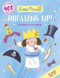 Cover image for Little Princess Dressing Up! Sticker Activity Book