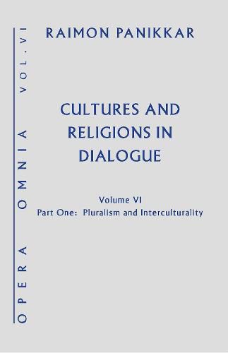 Cover image for Cultures and Religions in Dialogue: Pluralism and Interculturality