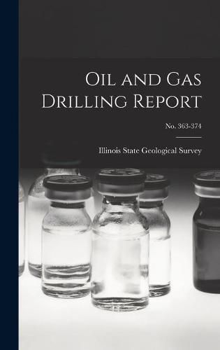 Cover image for Oil and Gas Drilling Report; No. 363-374