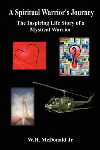 Cover image for A Spiritual Warrior's Journey: the Inspiring Life Story of a Mystical Warrior