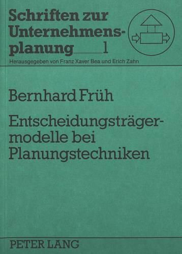 Cover image for Entscheidungstraegermodelle Bei Planungstechniken