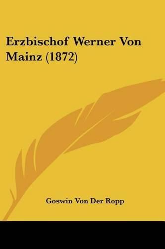 Cover image for Erzbischof Werner Von Mainz (1872)