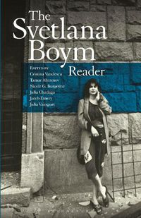 Cover image for The Svetlana Boym Reader