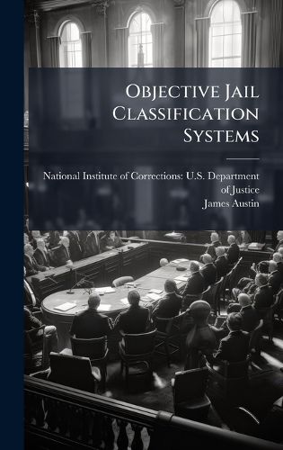 Cover image for Objective Jail Classification Systems
