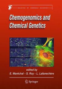 Cover image for Chemogenomics and Chemical Genetics: A User's Introduction for Biologists, Chemists and Informaticians