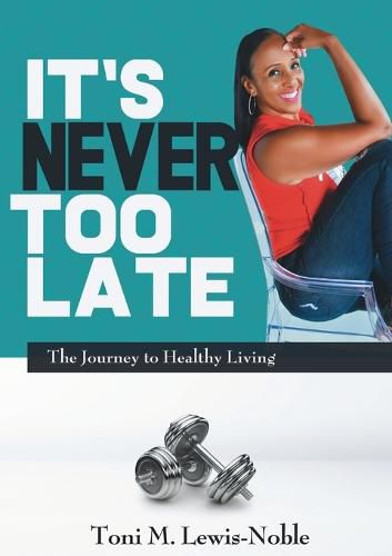 Cover image for It's Never Too Late