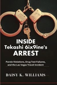 Cover image for Inside Tekashi 6ix9ine's Arrest