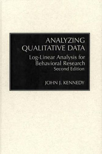 Cover image for Analyzing Qualitative Data: Log-Linear Analysis for Behavioral Research, 2nd Edition