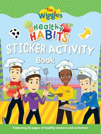 Cover image for The Wiggles: Healthy Habits Sticker Activity Book