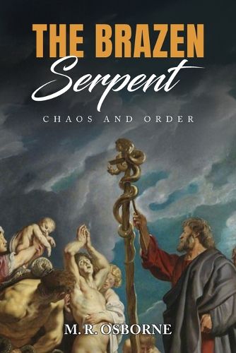 Cover image for The Brazen Serpent: Chaos and Order