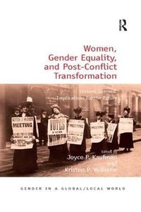 Cover image for Women, Gender Equality, and Post-Conflict Transformation: Lessons Learned, Implications for the Future