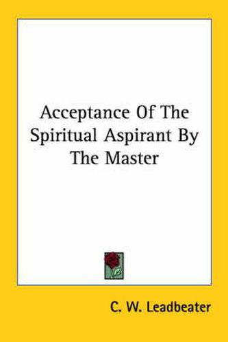 Cover image for Acceptance of the Spiritual Aspirant by the Master