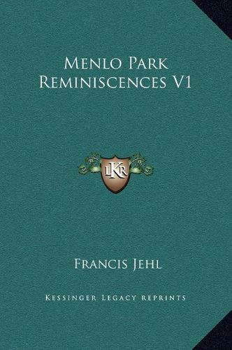 Cover image for Menlo Park Reminiscences V1