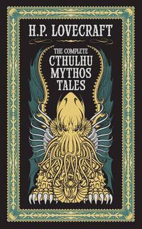 Cover image for Complete Cthulhu Mythos Tales (Barnes & Noble Collectible Classics: Omnibus Edition)