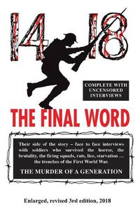 Cover image for 14-18 The Final Word: from the trenches of the first world war