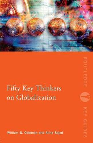 Cover image for Fifty Key Thinkers on Globalization