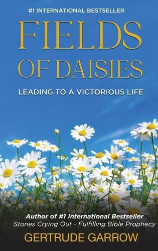 Cover image for Fields of Daisies: Leading to A Victorious Life