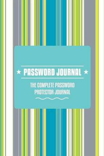 Cover image for Password Journal -The Complete Password Protector