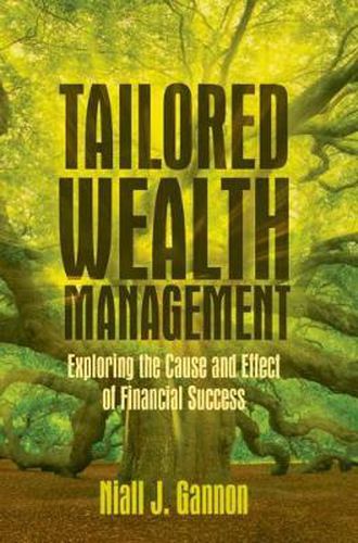 Cover image for Tailored Wealth Management: Exploring the Cause and Effect of Financial Success