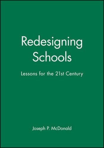 Cover image for Redesigning School: Lessons for the 21st Century