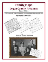 Cover image for Family Maps of Logan County, Arkansas