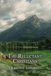 Cover image for The Reluctant Christians