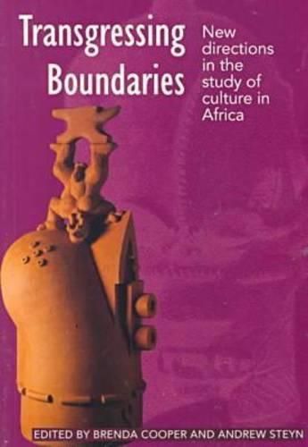 Cover image for Transgressing Boundaries: New Directions in the Study of Culture in Africa