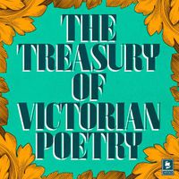 Cover image for The Treasury of Victorian Poetry