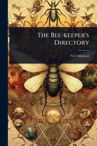 Cover image for The Bee-keeper's Directory