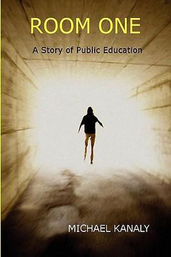 Cover image for Room One: A Story of Public Education