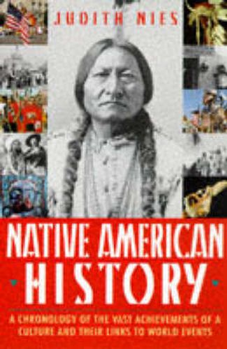 Native American History: A Chronology of the Vast Achievements of a Culture and Their Links to World Events