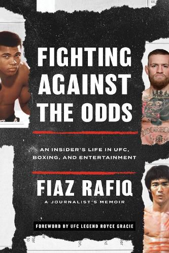 Fighting against the Odds: An Insider's Life in UFC, Boxing, and Entertainment