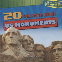 Cover image for 20 Fun Facts about U.S. Monuments