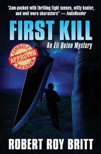 Cover image for First Kill: An Eli Quinn Mystery