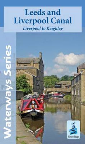 Cover image for Leeds and Liverpool Canal - Liverpool to Keighley