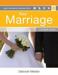 Cover image for Your Marriage: Leader Guide