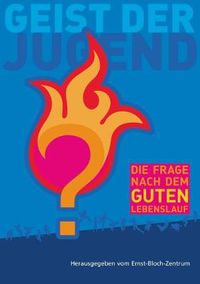 Cover image for Geist der Jugend: Die Frage nach dem guten Lebenslauf