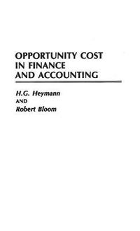 Cover image for Opportunity Cost in Finance and Accounting