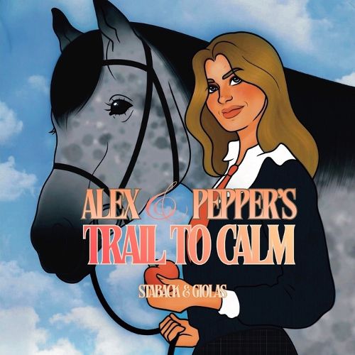 Cover image for Alex and Pepper's Trail to Calm