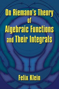 Cover image for On Riemann's Theory of Algebraic Functions and Their Integrals