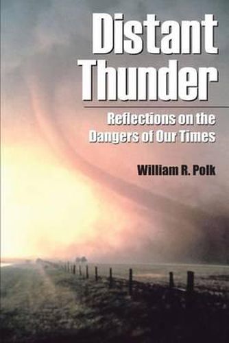 Cover image for Distant Thunder: Reflections on the Dangers of Our Times