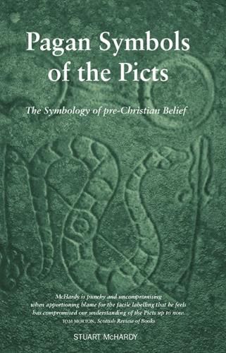 Cover image for Pagan Symbols of the Picts: The Symbology of pre-Christian Belief