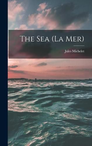 Cover image for The sea (La mer)