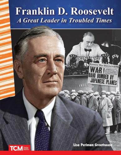 Cover image for Franklin D. Roosevelt: A Great Leader in Troubled Times