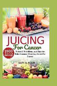 Cover image for Juicing For Cancer