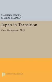 Cover image for Japan in Transition: From Tokugawa to Meiji