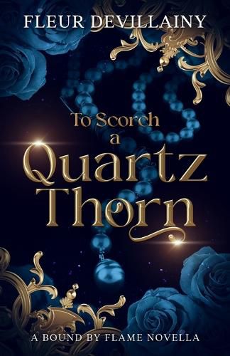 Cover image for To Scorch a Quartz Thorn