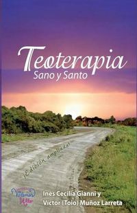 Cover image for Teoterapia: Sano y Santo