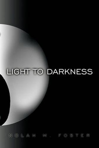 Cover image for Light to Darkness